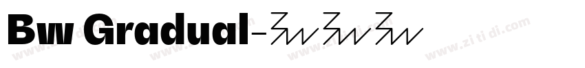 Bw Gradual字体转换